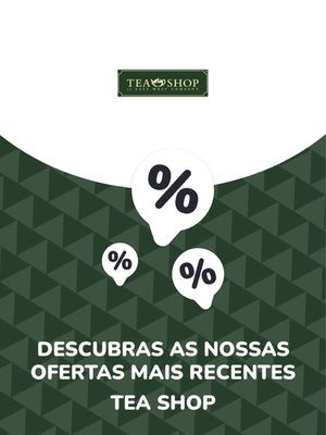 Promoções de Supermercados em Porto Santo | Ofertas Tea Shop de Tea Shop | 06/09/2023 - 06/09/2024
