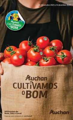 Catálogo Auchan em Porto | Cultivamos o Bom | 30/10/2023 - 31/12/2024