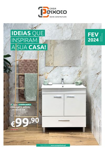 Catálogo Casa Peixoto em Lisboa | Ideias Que Inspiram A Sua Casa! | 05/02/2024 - 29/02/2024