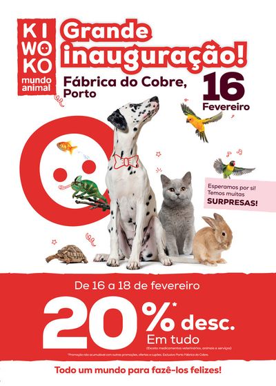 Catálogo Kiwoko em Porto | Grande Inauguração KIwoko! Fábrica do Cobre. | 16/02/2024 - 03/04/2024