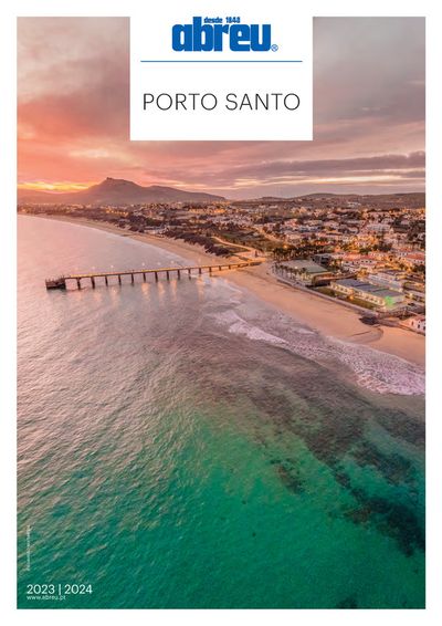 Catálogo Abreu em Montijo | Abreu - Porto Santo 2023-2024 | 07/03/2024 - 31/12/2024