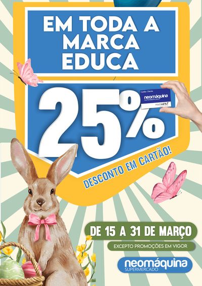 Catálogo Neomáquina em Benedita | 25% DESCONTO CARTÃO TODA A MARCA EDUCA | 25/03/2024 - 31/03/2024