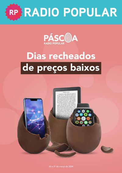 Promoções de Informática e Eletrónica em Oeiras | Páscoa de Radio Popular | 27/03/2024 - 31/03/2024