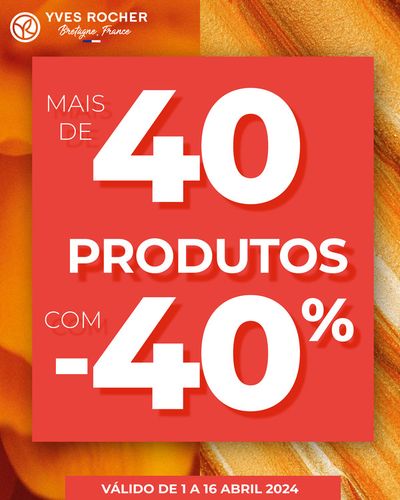Promoções de Cosmética e Beleza em Porto | Mais de 40 produtos com -40% de Yves Rocher | 02/04/2024 - 16/04/2024
