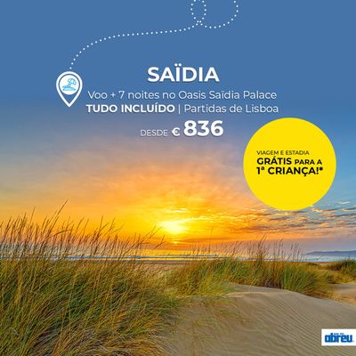 Promoções de Viagens em Évora |  Oasis Saïdia Palace  de Abreu | 11/04/2024 - 12/09/2024