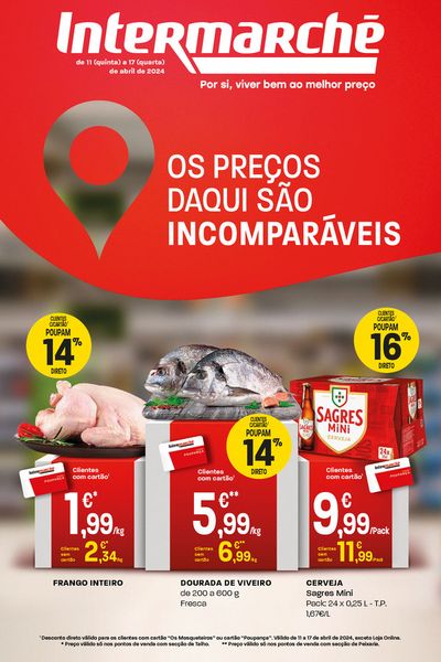 Promoções de Supermercados em Tondela | Folheto Super e Contact de Intermarché | 11/04/2024 - 17/04/2024