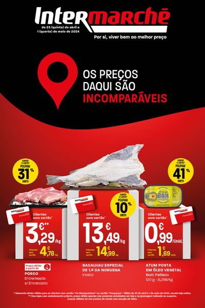 Promoções de Supermercados em Proença-a-Nova | Por si, viver bem ao melhor preço de Intermarché | 25/04/2024 - 01/05/2024