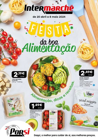 Promoções de Supermercados em Mealhada | Festa da boa Alimentação de Intermarché | 25/04/2024 - 08/05/2024