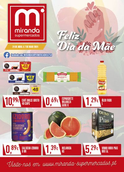 Catálogo Miranda Supermercados em Santa Leocádia de Briteiros | Feliz dia da mãe | 25/04/2024 - 07/05/2024