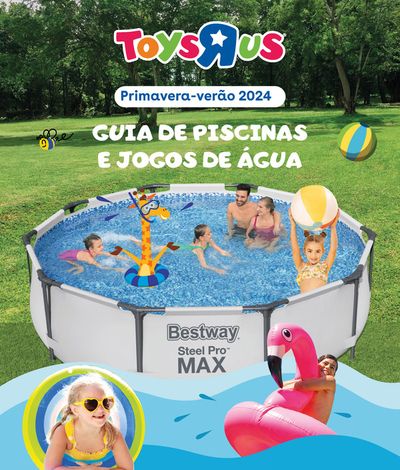 Promoções de Brinquedos e Crianças em Braga | Guia de piscinas e jogos de água de Toys R Us | 06/05/2024 - 31/07/2024