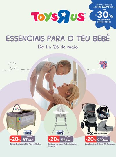 Catálogo Toys R Us em São Paio de Oleiros | Esenciais para o teu bebé | 01/05/2024 - 26/05/2024