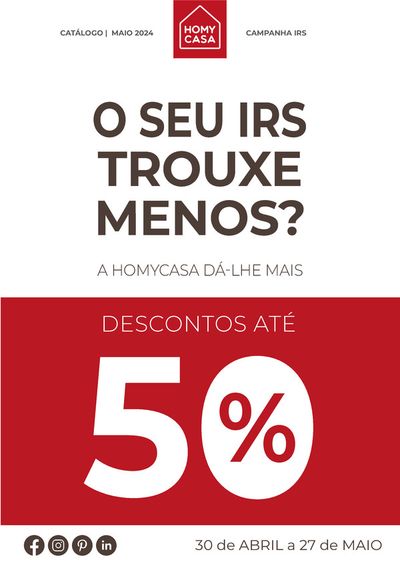 Catálogo Homy Casa em Porto | Campanha IRS | 30/04/2024 - 27/05/2024