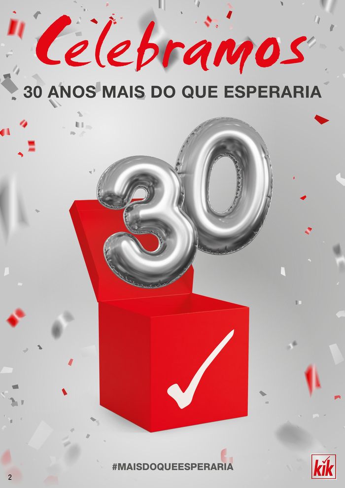 Catálogo KIK em Carvalhosa | Celebramos 30 anos mais do que esperaria | 03/05/2024 - 12/05/2024