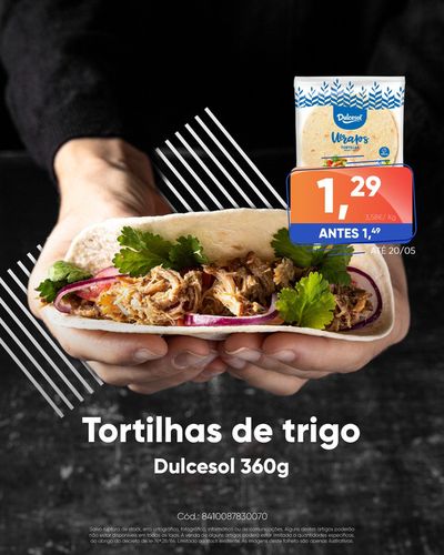 Promoções de Supermercados em Vila Franca do Campo | Tortilhas de Casa Cheia | 10/05/2024 - 20/05/2024