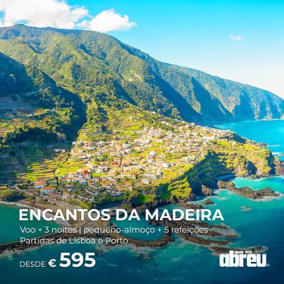 Promoções de Viagens em Braga | Ilha da Madeira de Abreu | 18/07/2024 - 31/08/2024
