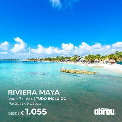 Promoções de Viagens em Vila Nova de Famalicão | Riviera Maya de Abreu | 23/07/2024 - 31/03/2025