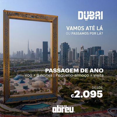 Promoções de Viagens em São Pedro da Afurada | DUBAI de Abreu | 11/09/2024 - 31/12/2024