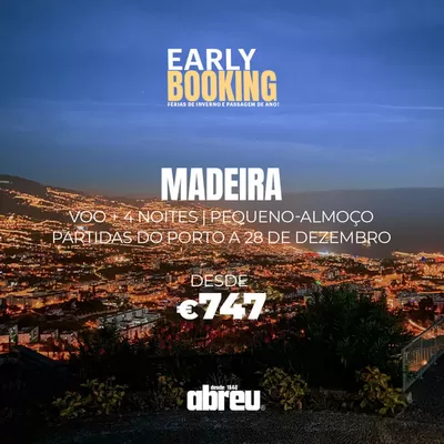 Promoções de Viagens em Viseu | Early Booking - Madeira de Abreu | 24/09/2024 - 28/12/2024