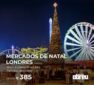 Promoções de Viagens em Viseu | Mercados De Natal Londres de Abreu | 12/12/2024 - 15/12/2024