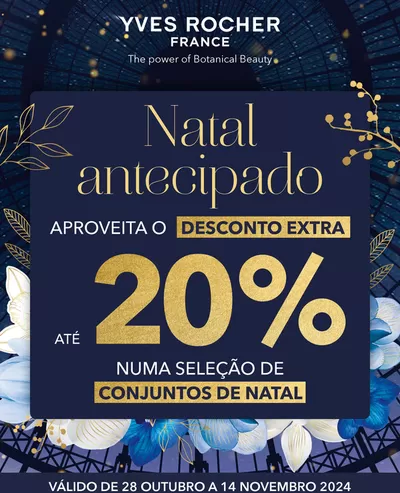 Promoções de Cosmética e Beleza em Ferreira do Zêzere | Natal Antecipado de Yves Rocher | 29/10/2024 - 14/11/2024