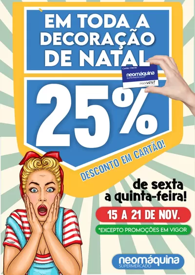 Catálogo Neomáquina em Pombal | 25% DESCONTO EM TODA A DECORAÇÃO DE NATAL! | 18/11/2024 - 21/11/2024