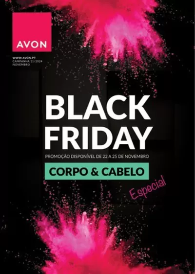 Promoções de Cosmética e Beleza em Amarante | BLACK FRIDAY CORPO & CABELO de Avon | 22/11/2024 - 25/11/2024