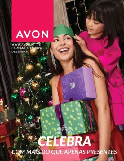 Promoções de Cosmética e Beleza em Tavira | CELEBRA COM PRESENTES QUE OFERECEM MAIS de Avon | 02/12/2024 - 31/12/2024