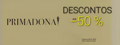 Promoções de Roupa, Sapatos e Acessórios em Oliveira do Hospital | Até -50%  de Primadona | 16/01/2025 - 28/02/2025