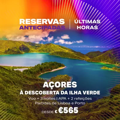 Promoções de Viagens | Açores de Abreu | 28/01/2025 - 13/04/2025