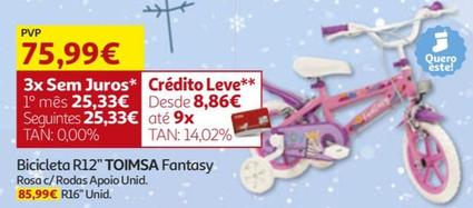 Oferta de Toimsa - Bicicleta R12" Fantasy  por 75,99€ em Auchan