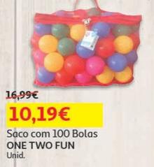 Oferta de  One Two Fun - Saco Com Bolas Plastico  por 10,19€ em Auchan