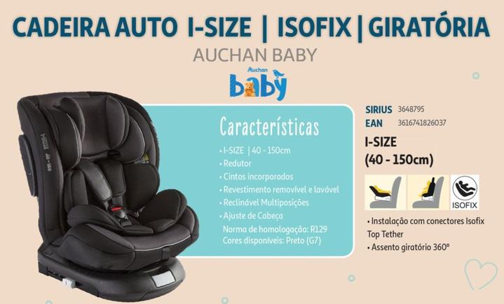 Oferta de Auchan Baby - Cadeira Auto I-Size | Isofix | Giratoriaem Auchan