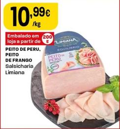 Oferta de Salsicharia Limiana - Peito De Peru por 10,99€ em Intermarché