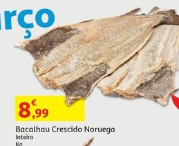 Oferta de Bacalhau Crescido Noruega por 8,99€ em Auchan
