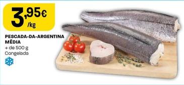 Oferta de Pescada-Da-Argentina Media por 3,95€ em Intermarché