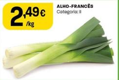 Oferta de Alho-Frances por 2,49€ em Intermarché