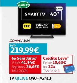 Oferta de Qilive - Tv Q40HA241B por 219,99€ em Auchan