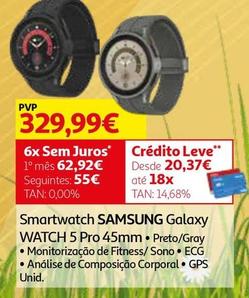 Oferta de Samsung - Smartwatch Galaxy Watch5 Pro 45mm por 329,99€ em Auchan