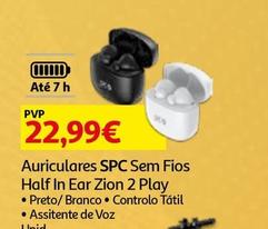 Oferta de Spc - Auriculares  Preto Tws Zion 2 Play por 22,99€ em Auchan