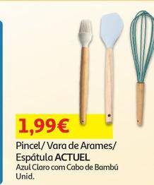 Oferta de Actuel - Pincel/ Vara De Arames / Espatula por 1,99€ em Auchan