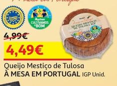 Oferta de A Mesa Em Portugal - Queijo Mestiço De Tolosa por 4,49€ em Auchan