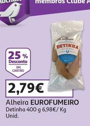 Oferta de Eurofumeiro - Alheira por 2,79€ em Auchan