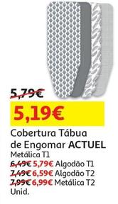 Oferta de Actuel - Cobertura Tábua De Engomar  por 5,19€ em Auchan