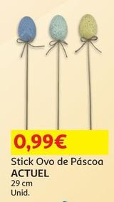 Oferta de Actuel - Stick Ovo Páscoa  por 0,99€ em Auchan