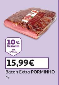 Oferta de Porminho - Bacon Extra  por 15,99€ em Auchan
