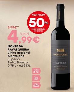 Oferta de Monte Da Ravasqueira - Vinho Regional Alentejano por 4,99€ em Intermarché