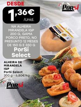 Oferta de Porsi - Alheira De Mirandela Igp por 1,36€ em Intermarché