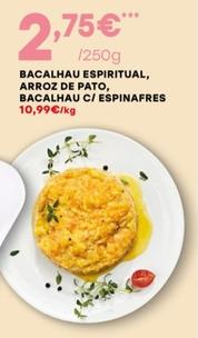 Oferta de Bacalhau Espiritual , Arroz De Pato, Bacalhau C/ Espinafres por 2,75€ em Intermarché