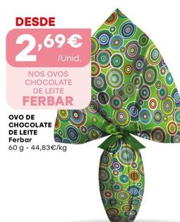 Oferta de Ferbar - Ovo De Chocolate De Leite por 2,69€ em Intermarché