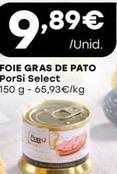 Oferta de Porsi Select - Foie Gras De Pato por 9,89€ em Intermarché